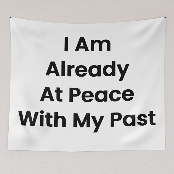 Item preview, I Am Already At Peace With My Past designed and sold by The Winning Formula™ Prints.