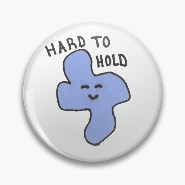 Item preview, hard to hold designed and sold by snehapasu.
