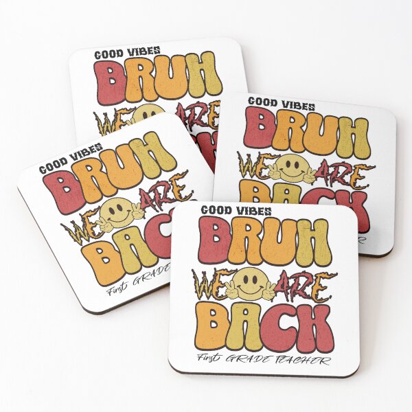 Item preview, Good Vibes Bruh We Are Back First Grade Teacher Teacher Humor Motivational Quotes Back to School Apparel Gifts  Positive Fun Classroom Vibes first grade teacher humor designed and sold by Millionaireboss.