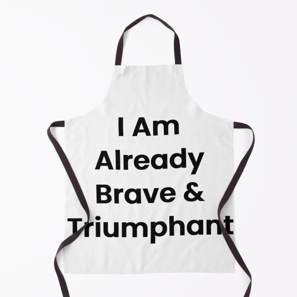 Item preview, I Am Already Brave & Triumphant designed and sold by The Winning Formula™ Prints.