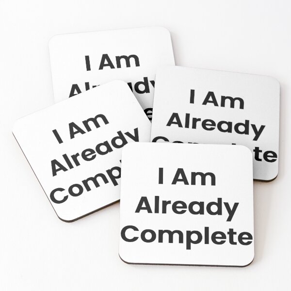 Item preview, I Am Already Complete designed and sold by The Winning Formula™ Prints.