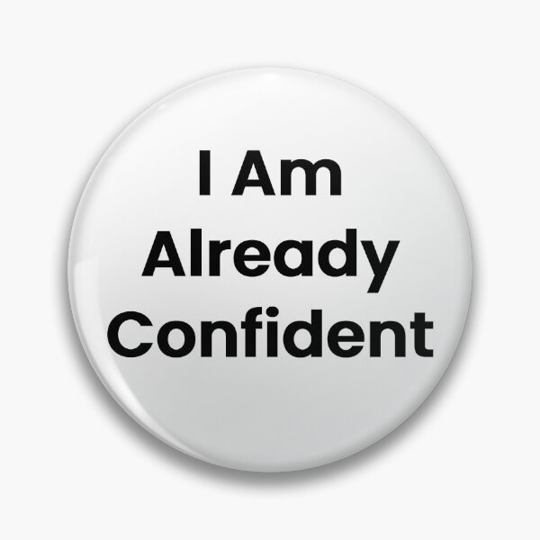 Item preview, I Am Already Confident designed and sold by The Winning Formula™ Prints.