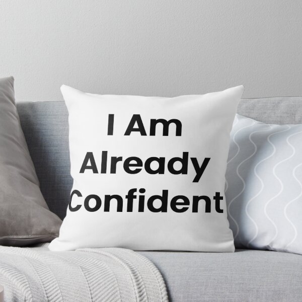 Item preview, I Am Already Confident designed and sold by The Winning Formula™ Prints.