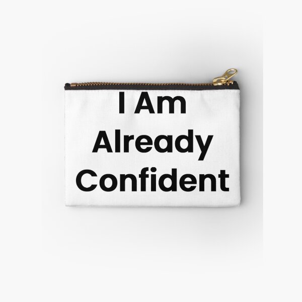 Item preview, I Am Already Confident designed and sold by The Winning Formula™ Prints.