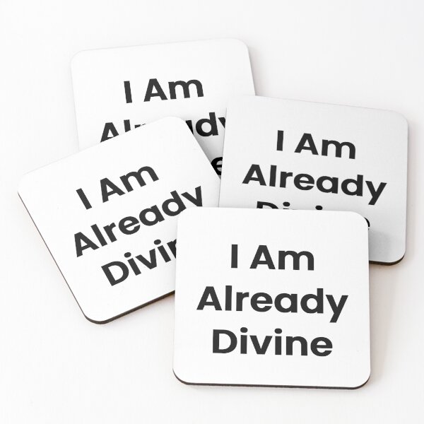 Item preview, I Am Already Divine designed and sold by The Winning Formula™ Prints.
