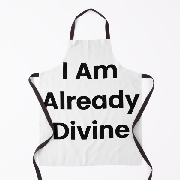 Item preview, I Am Already Divine designed and sold by The Winning Formula™ Prints.