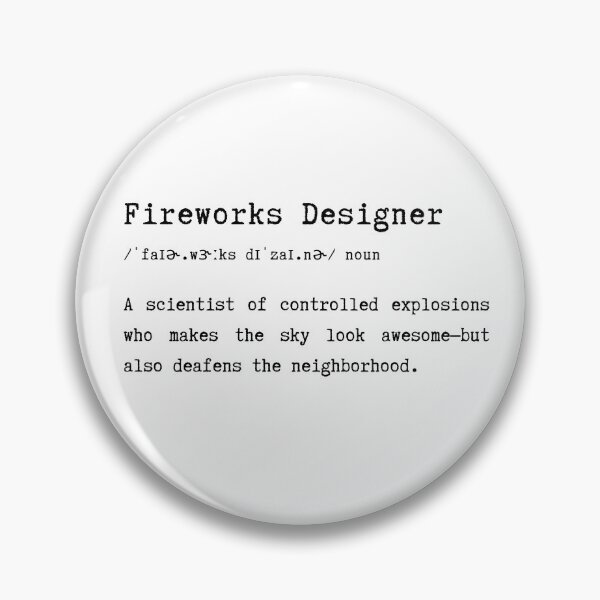 Item preview, Fireworks Designer Funny Job Quote designed and sold by HasHs.