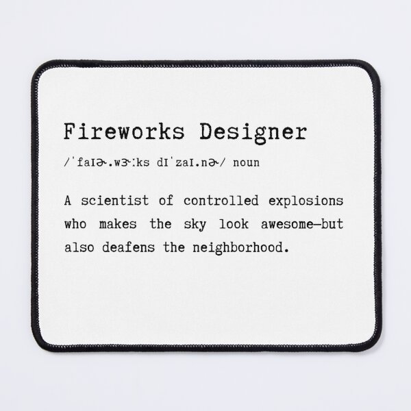 Item preview, Fireworks Designer Funny Job Quote designed and sold by HasHs.