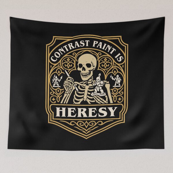 Item preview, Funny Wargaming Quote Contrast Paint is Heresy designed and sold by pixeptional.
