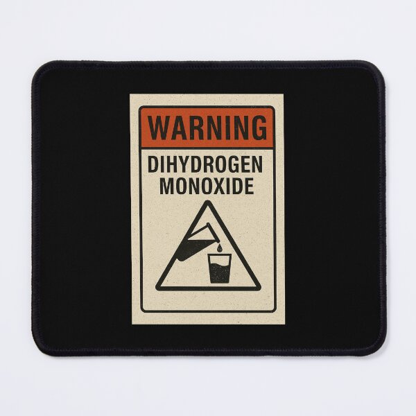 Item preview, Warning – Dihydrogen Monoxide designed and sold by vicesofahooligan.