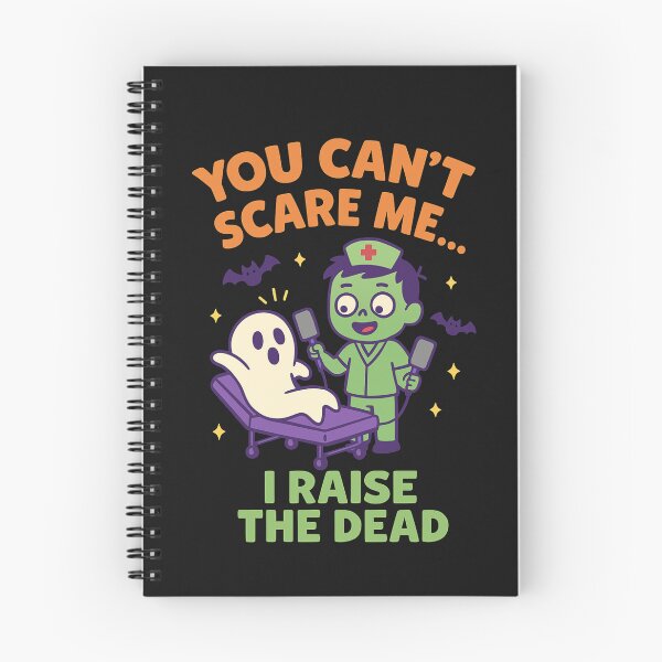 Item preview, You Can’t Scare Me I Raise the Dead | Funny Halloween Nurse & Doctor T-Shirt designed and sold by Zippitydodads.