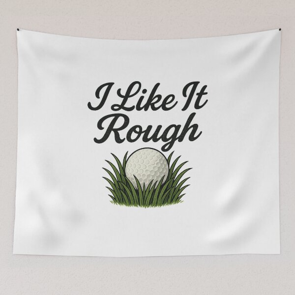 Item preview, I Like It Rough – Funny Golf Art designed and sold by JetFaith Designs.