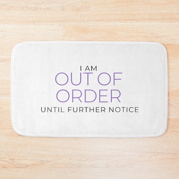 Item preview, I am Out Of Order (until further notice) Minimalist Design Sticker, Pin, Magnet etc. designed and sold by eggface.sandwich.