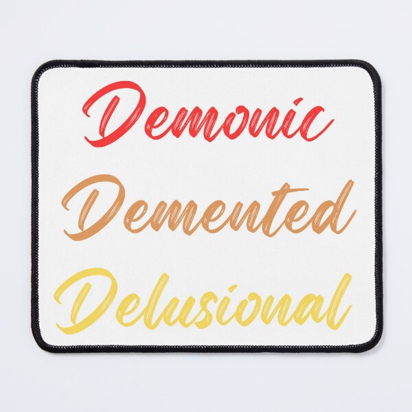 Item preview, Demonic, Demented, Delusional Dark Humor Design Aesthetic Sticker, Pin, Magnet, etc. designed and sold by eggface.sandwich.
