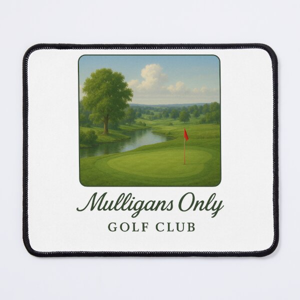 Item preview, Mulligans Only Golf Club – No Rules, Just Re-Tees designed and sold by JetFaith Designs.