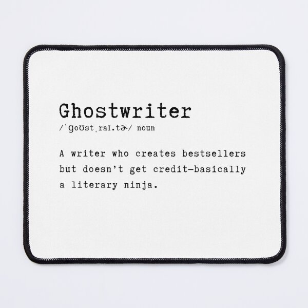 Item preview, Ghostwriter Definition – Funny Writer Quote Typography Design designed and sold by HasHs.