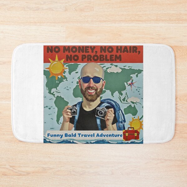 Item preview, No Money, No Hair, No Problem – Funny Bald Travel Adventure Design designed and sold by designer14years.