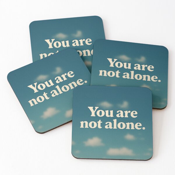 Item preview, You are not Alone. designed and sold by Donkey's Salad.