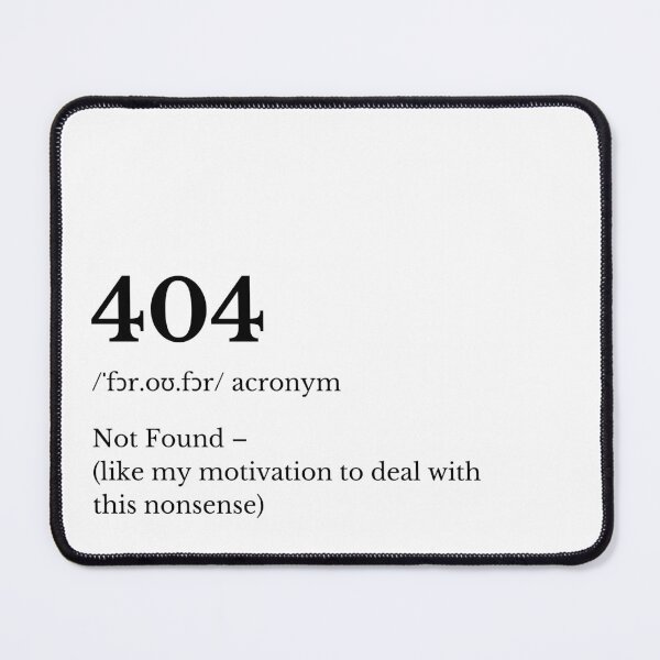 Artikelvorschau, 404 Fehler Lustiges Motivationszitat entworfen und verkauft von HasHs.