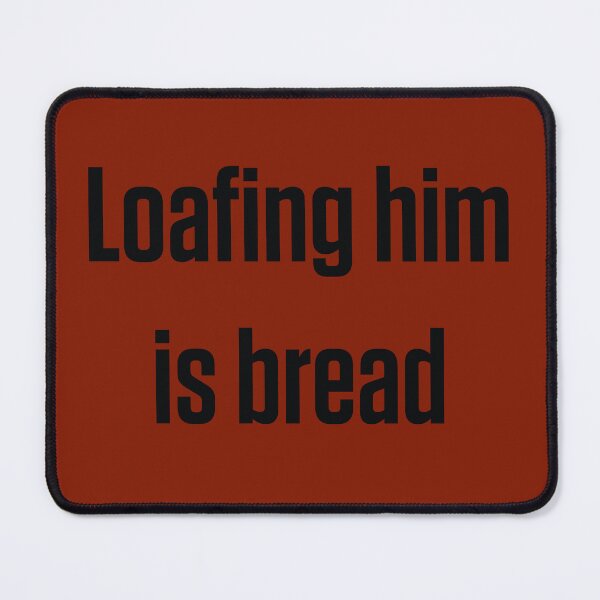 Item preview, Loafing Him Is Red Magnet - Red Inspired Magnet - Pop Music Bread Pun Gift designed and sold by Forgetting The World Co..