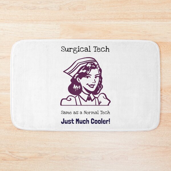 Item preview, Surgical Tech – Same as a Normal Tech, Just Much Cooler! designed and sold by InkwildStudio.