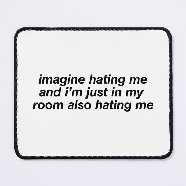 Item preview, Imagine hating me designed and sold by Shubi.