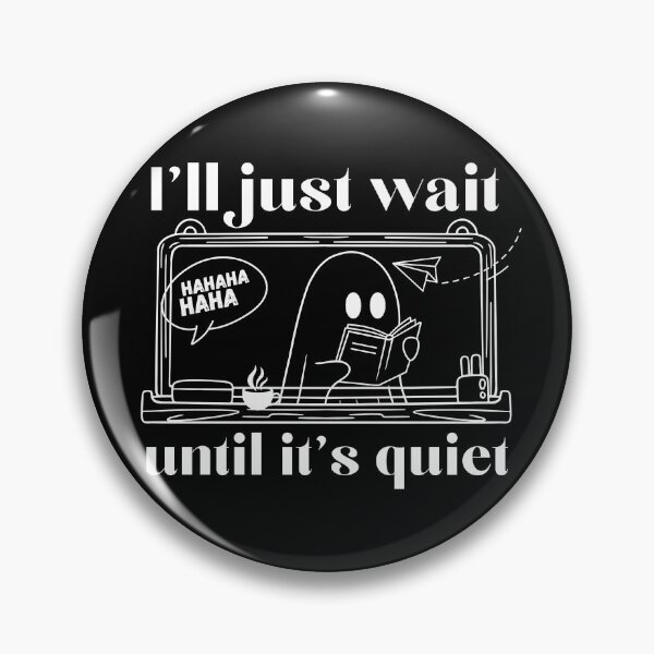 Item preview, I'll just wait until it's quiet Teacher T-Shirt Classic Design designed and sold by OldSkullDesigns.