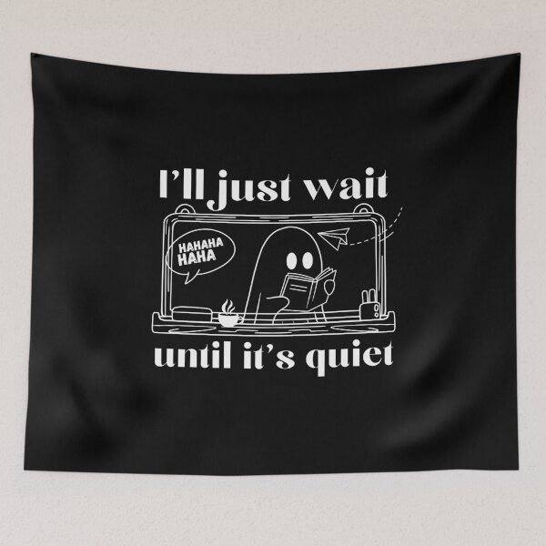 Item preview, I'll just wait until it's quiet Teacher T-Shirt Classic Design designed and sold by OldSkullDesigns.