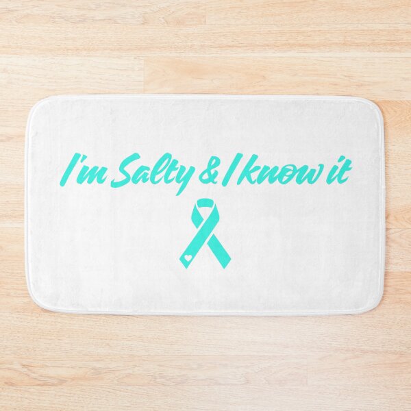 Item preview, I'm Salty & I Know It ~ Dysautonomia designed and sold by KayleeRoseArt.