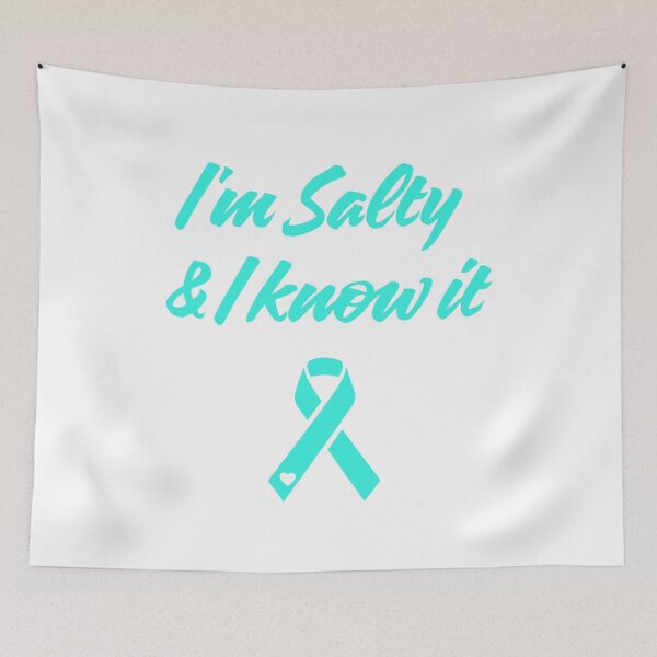 Item preview, I'm Salty & I Know It ~ Dysautonomia designed and sold by KayleeRoseArt.