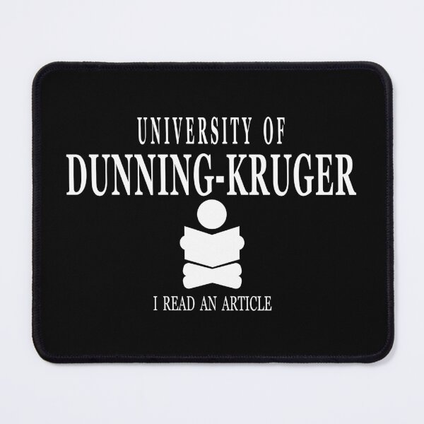 Item preview, University of Dunning-Kruger designed and sold by jdtees.