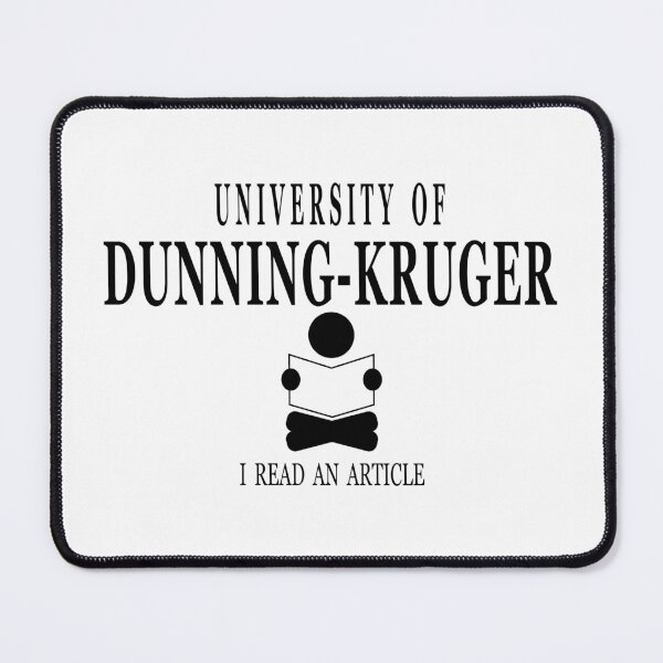 Item preview, University of Dunning-Kruger designed and sold by jdtees.