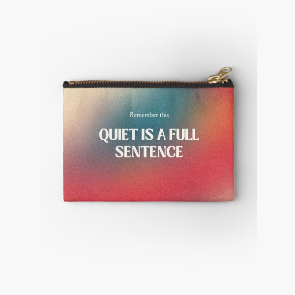 Item preview, Quiet Is a Full Sentence – Minimal Mindfulness Quote designed and sold by SmolSummer.Homie.