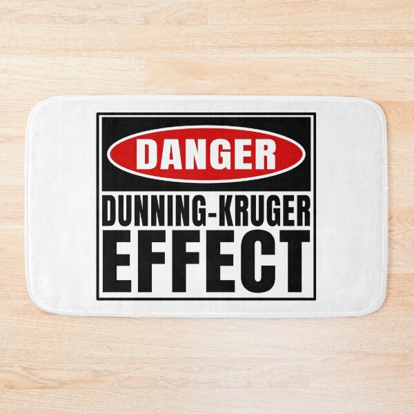 Item preview,  Danger Dunning-Kruger effect  designed and sold by jdtees.