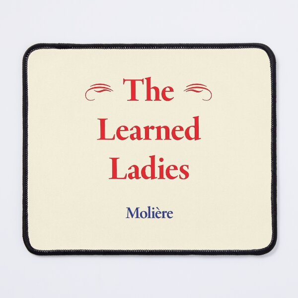 Item preview, Molière, The Learned Ladies, Classic Literature designed and sold by CharlottePlaceArt.