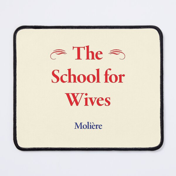 Item preview, Molière, The School for Wives, Classic Literature designed and sold by CharlottePlaceArt.