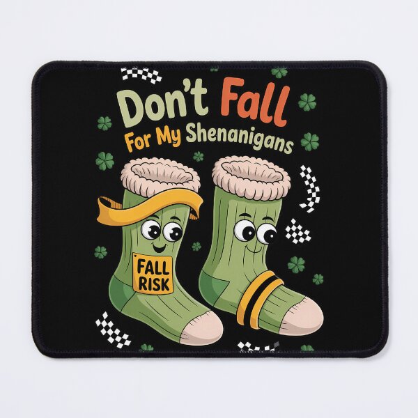 Item preview, Dont Fall For My Shenanigans, Fall Prevention Fall Risk designed and sold by blueyeeti.