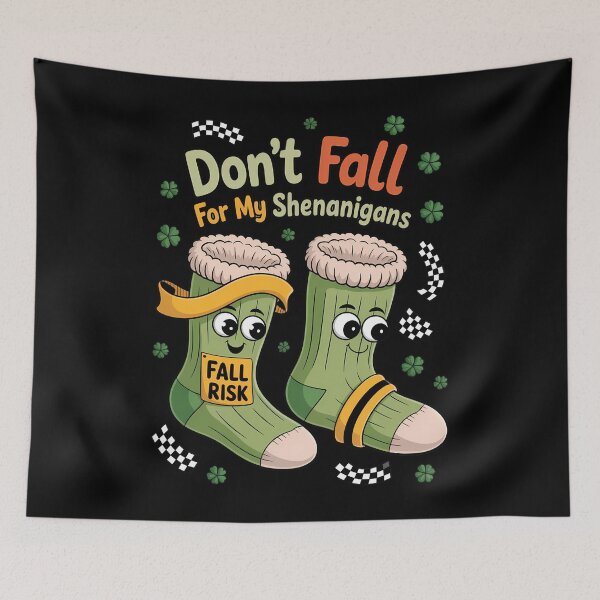 Item preview, Dont Fall For My Shenanigans, Fall Prevention Fall Risk designed and sold by blueyeeti.