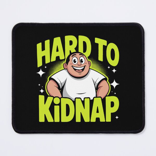 Item preview, Funny “Hard to Kidnap” Oversized Person Cartoon Fat Plus Size designed and sold by w1ckerman.
