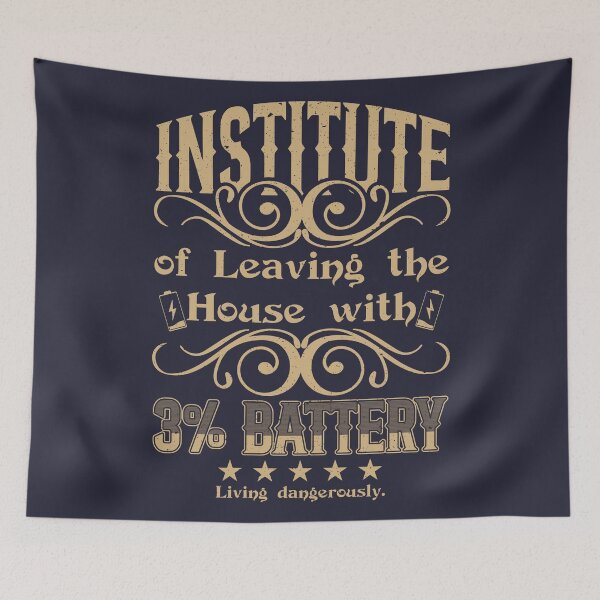 Item preview, Institute of Leaving the House with 3% Battery designed and sold by Milena R..
