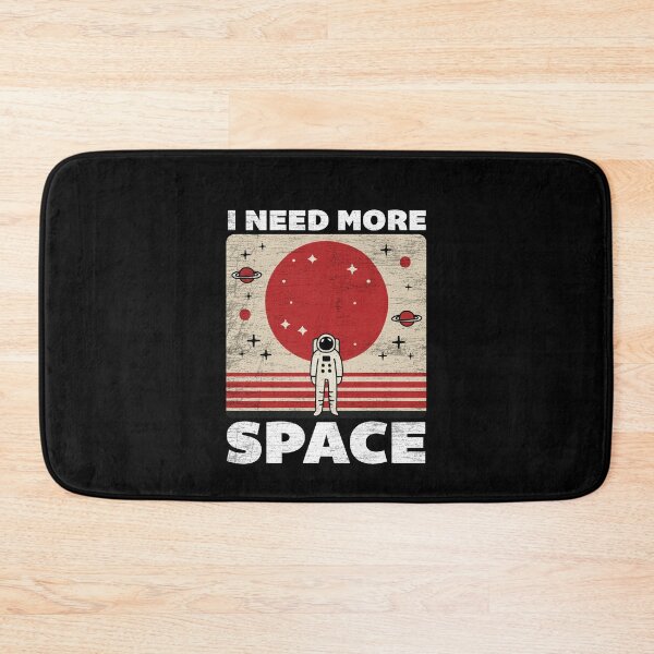 Item preview, I Need More Space designed and sold by NQArtist.