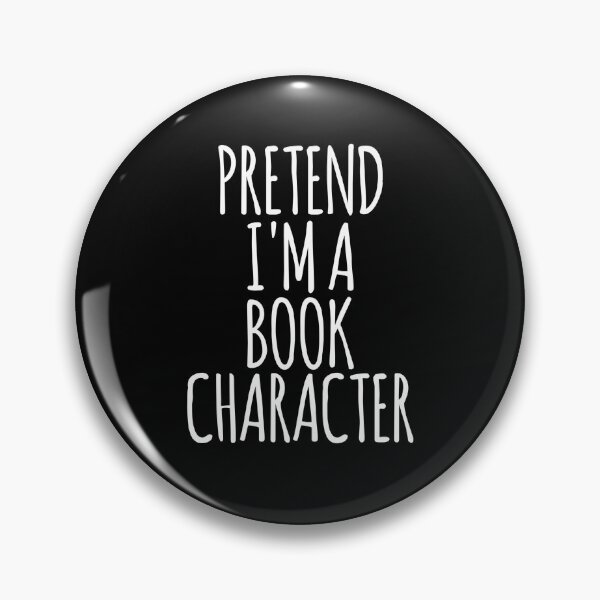 Item preview, Pretend I'm A Book Character - Funny Costume Halloween designed and sold by HappyArts90.