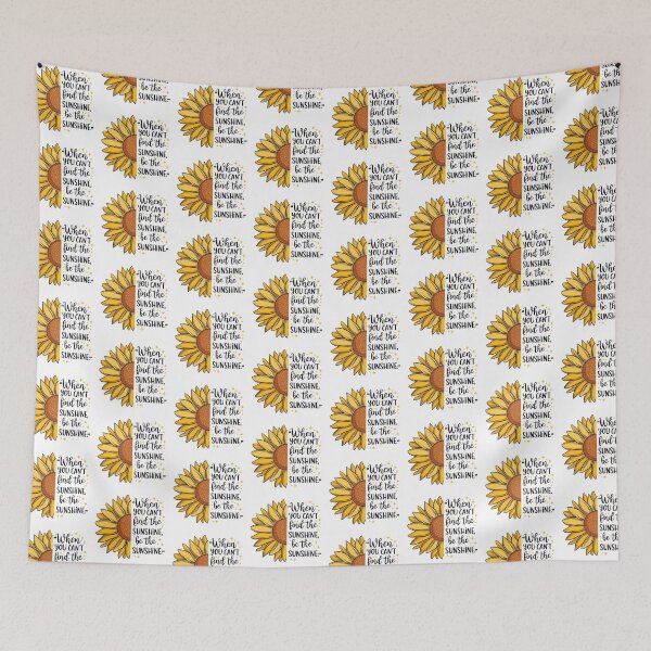 Item preview, When You Can't Find the Sunshine. Be the Sunshine Sunflower Quote Design designed and sold by Aknarin Thika.