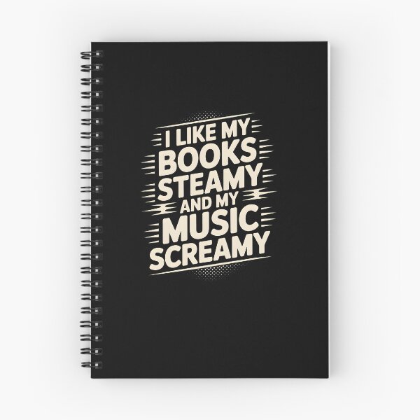 Item preview, I Like My Books Steamy and My Music Scream – Funny Book & Music Quote Typography designed and sold by MissRasheedHam.