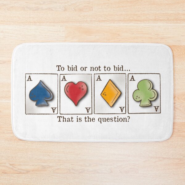 Item preview, Contract Bridge, card game, To bid or not to bid that is the question, ace of spades, hearts, diamonds, clubs designed and sold by DebbieJoyArt.