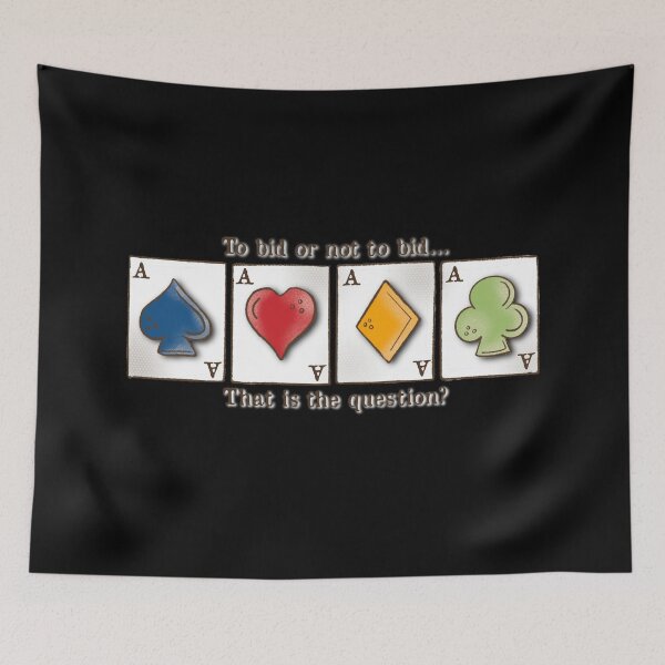 Item preview, Contract Bridge, card game, To bid or not to bid that is the question, ace of spades, hearts, diamonds, clubs designed and sold by DebbieJoyArt.