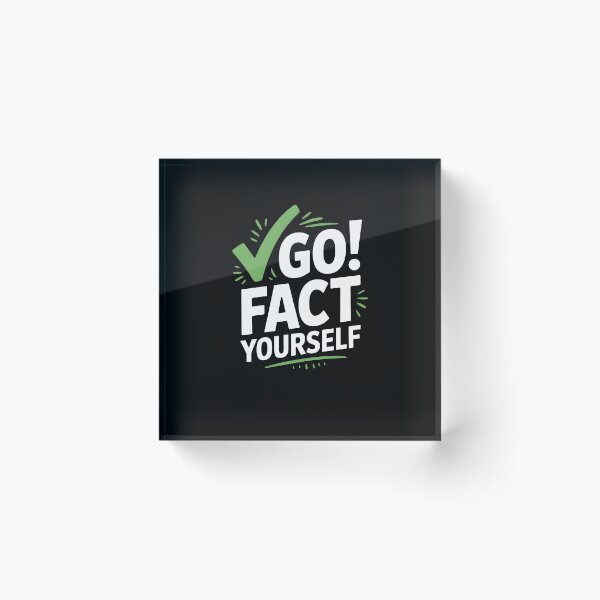 Item preview, Go Fact Yourself – Sarcastic Funny Quote Typography Design designed and sold by MissRasheedHam.