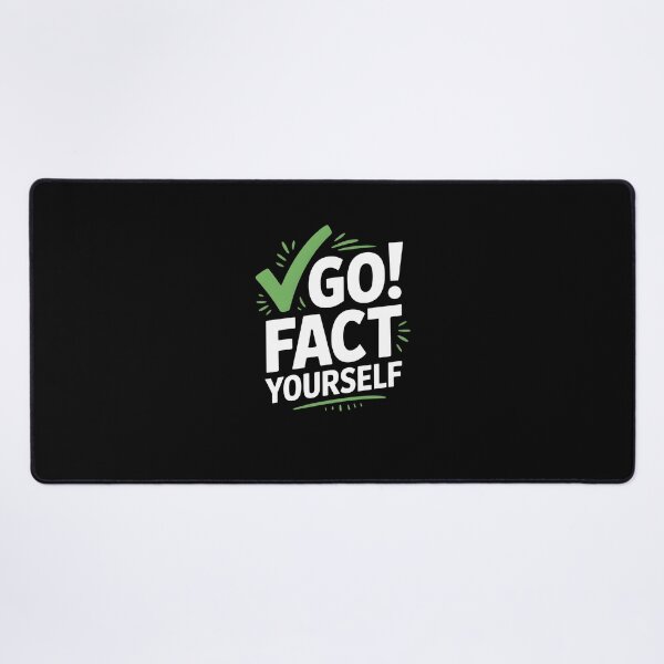 Item preview, Go Fact Yourself – Sarcastic Funny Quote Typography Design designed and sold by MissRasheedHam.