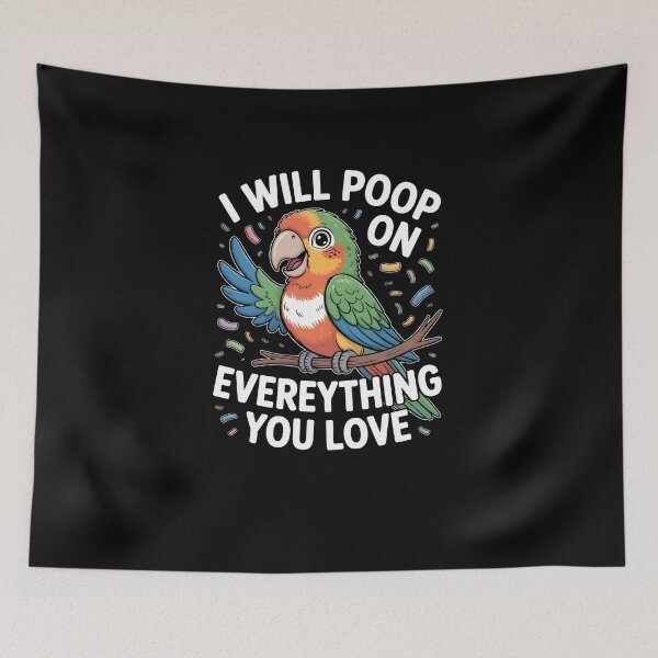 Item preview, I Will Poop On Everything You Love – Funny Parrot Bird Humor Design designed and sold by MissRasheedHam.