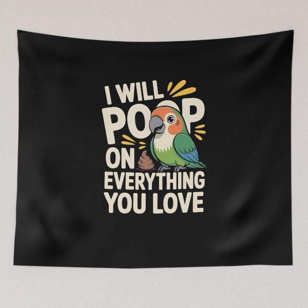 Item preview,  I Will Poop On Everything You Love – Funny Parrot Bird Humor Design designed and sold by MissRasheedHam.